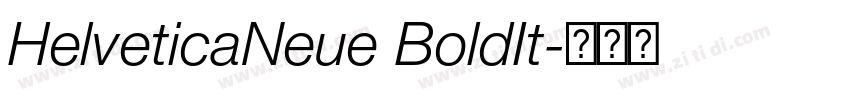HelveticaNeue BoldIt字体转换 HelveticaNeue BoldIt字体转换